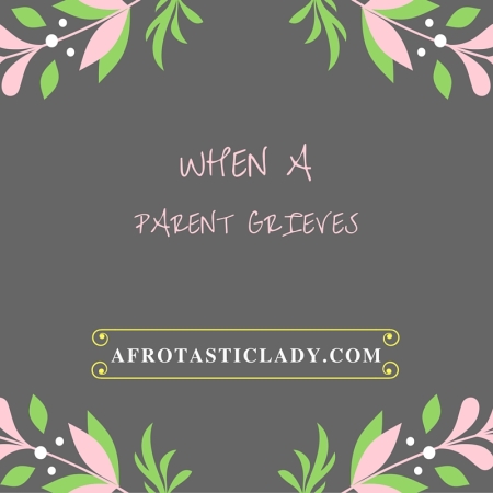 When A Parent Grieves